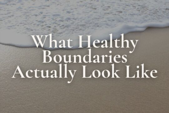 What Healthy Boundaries Actually Look Like